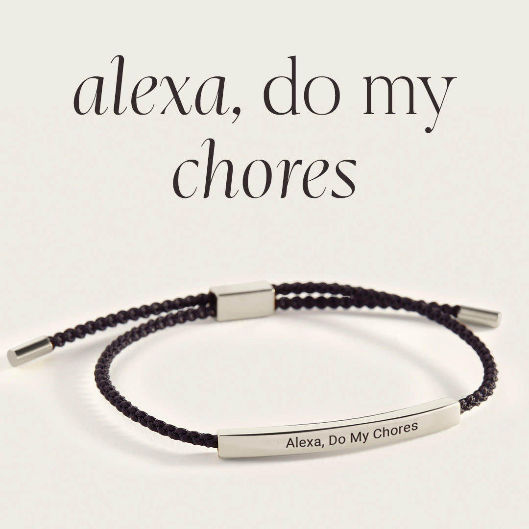 Alexa, Do My Chores Inspire Bracelet by Seeyoura