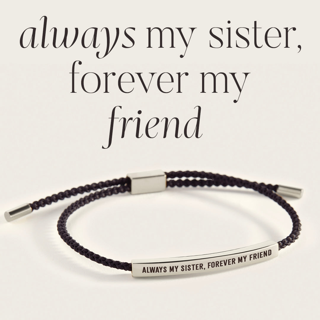 Always My Sister, Forever My Friend Inspire Bracelet by Seeyoura