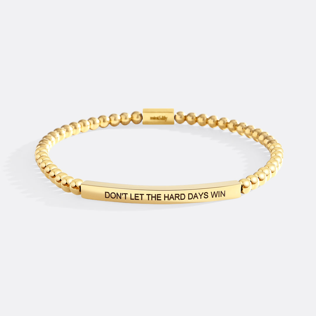 Don't Let The Hard Days Win Beaded Inspire Bracelet by Seeyoura