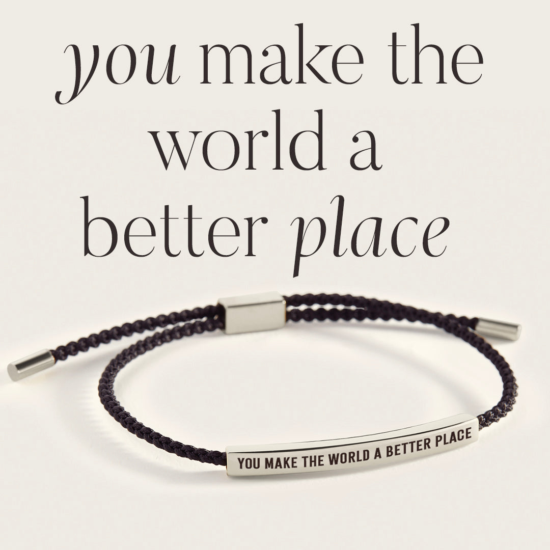 You Make The World A Better Place Inspire Bracelet by Seeyoura